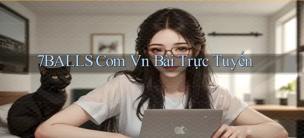 7balls com vn bài trực tuyến