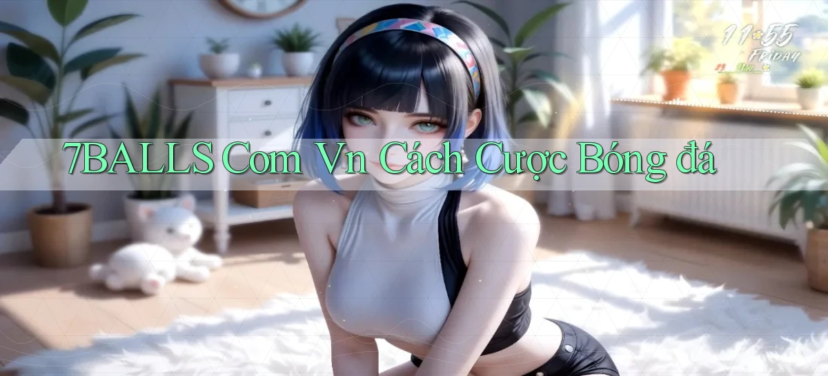 7balls com vn cách cược bóng đá