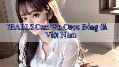 7balls com vn cược bóng đá việt nam