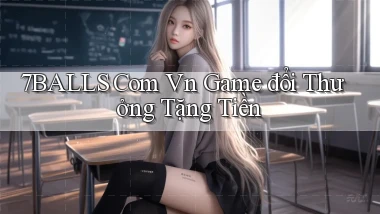 7balls com vn game đổi thưởng tặng tiền