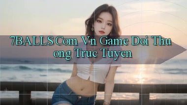 7balls com vn game đổi thưởng trực tuyến