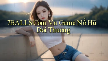 7balls com vn game nổ hũ doi thuong