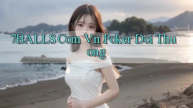7balls com vn poker doi thuong