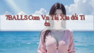 7balls com vn tài xỉu đổi tiền