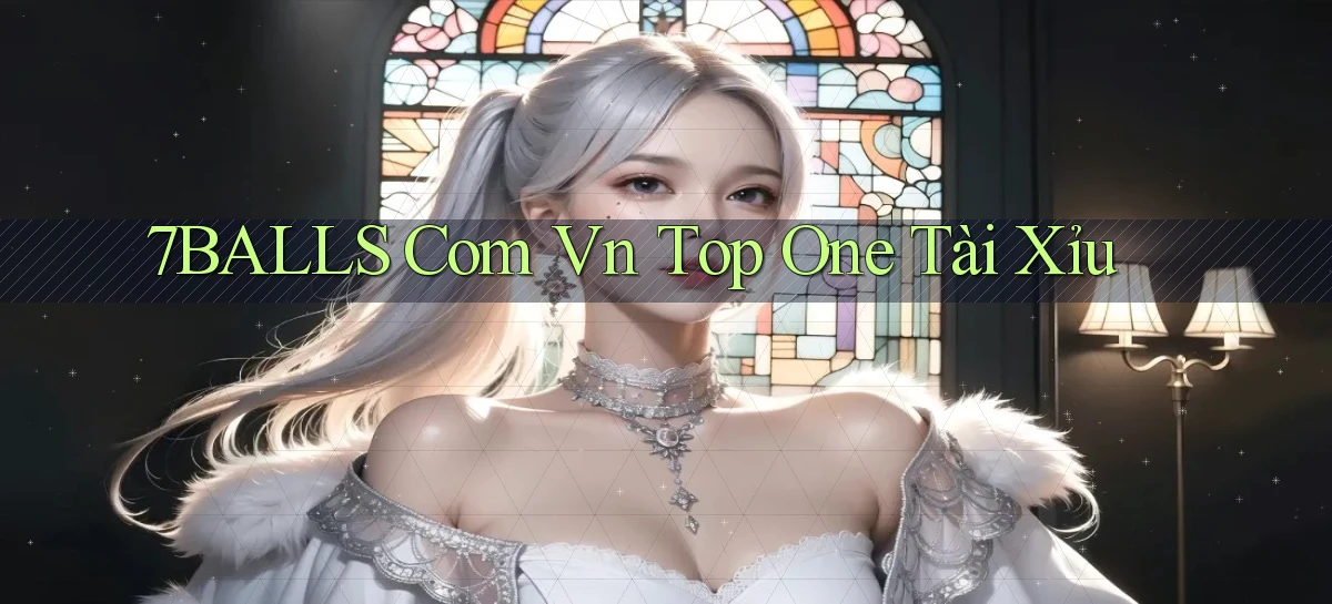 7balls com vn top one tài xỉu