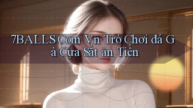7balls com vn trò chơi đá gà cựa sắt ăn tiền