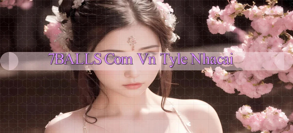 7balls com vn tyle nhacai