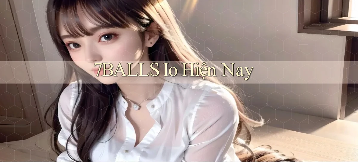 7balls io hiện nay