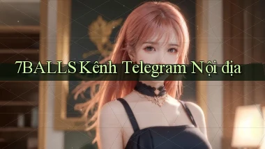 7balls kênh telegram nội địa