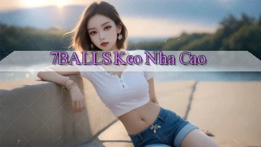 7balls  keo nha cao