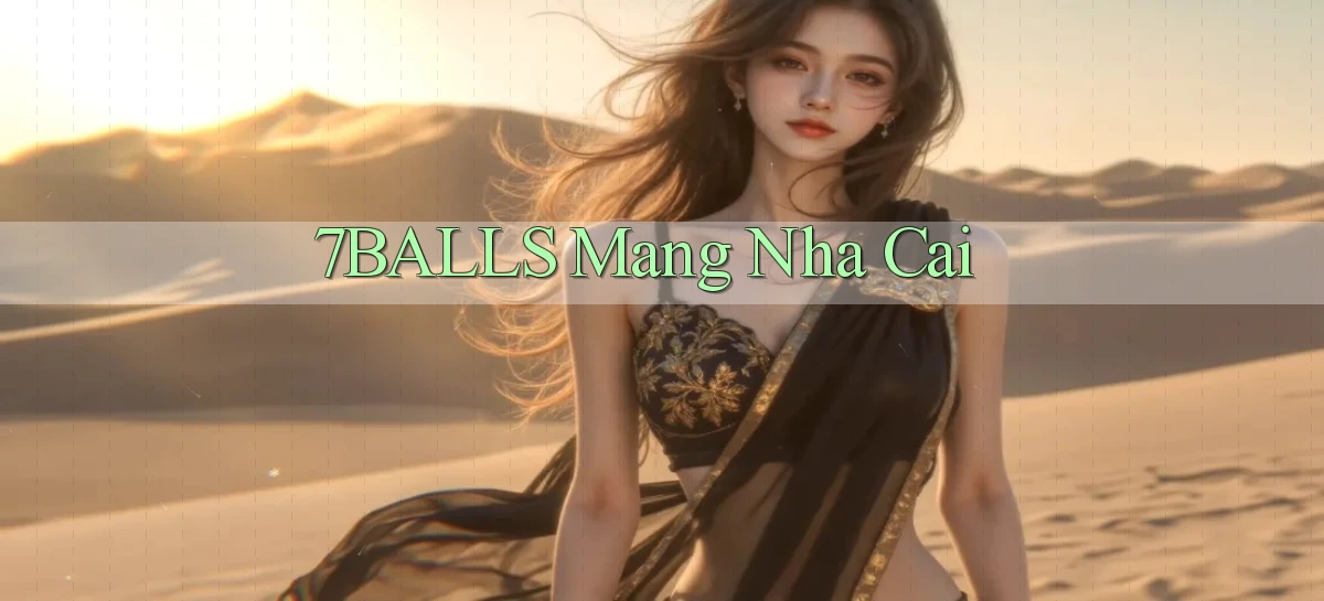 7balls mang nha cai