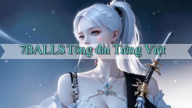 7balls tổng đài tiếng việt
