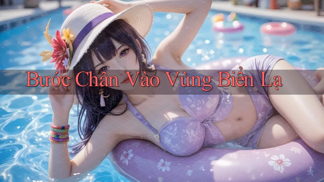 Bước Chân Vào Vùng Biển Lạ