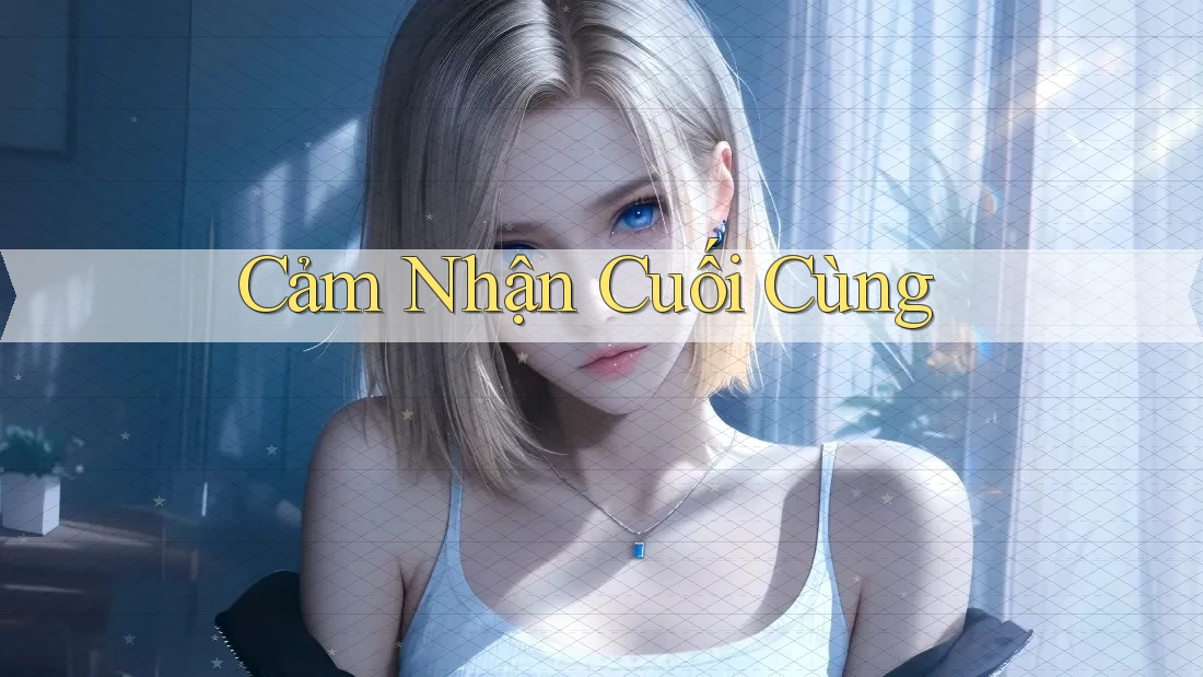 Cảm Nhận Cuối Cùng