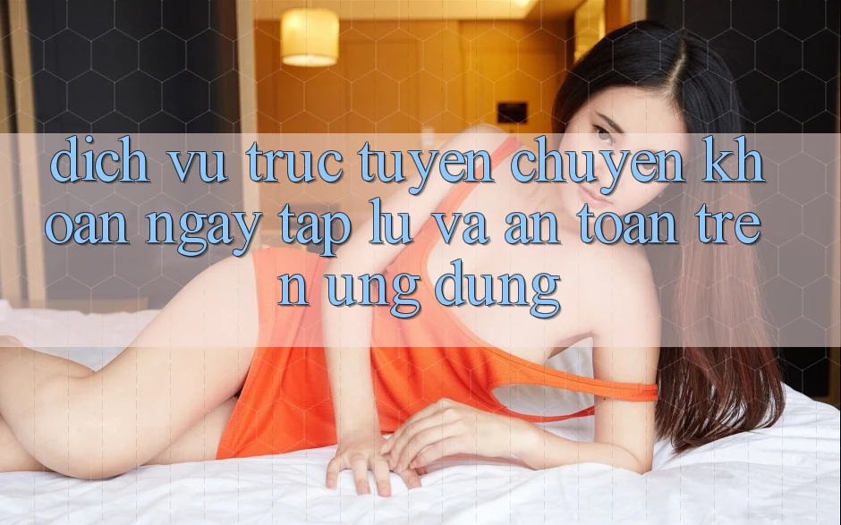 Dịch vụ trực tuyến Chuyển khoản Ngay tắp lự Và An Toàn Trên Ứng dụng