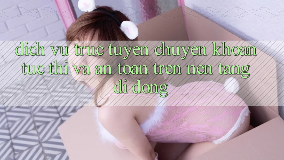 Dịch vụ trực tuyến Chuyển khoản Tức thì Và An Toàn Trên Nền Tảng Di Động Dịch vụ trực tuyến Chuyển khoản Tức thì Và An Toàn Trên Nền Tảng Di Động