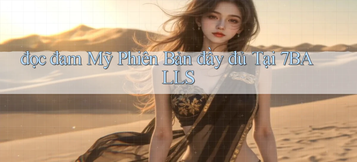 đọc đam mỹ phiên bản đầy đủ tại 7balls