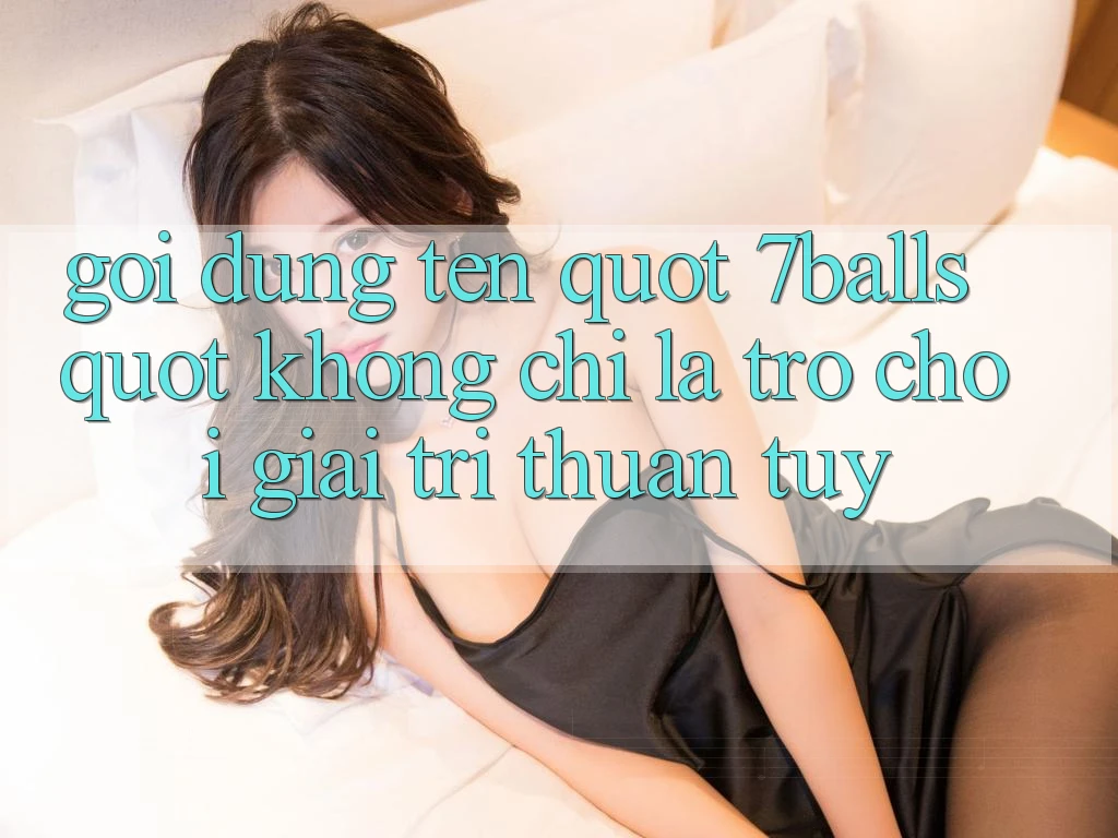 Gọi Đúng Tên: " 7balls" Không Chỉ Là Trò Chơi Giải Trí Thuần Túy