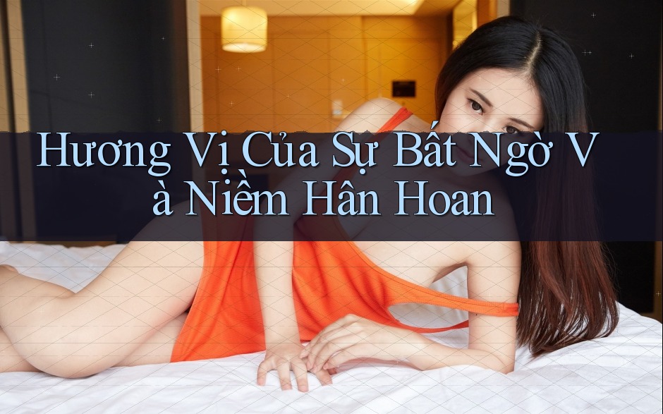 Hương Vị Của Sự Bất Ngờ Và Niềm Hân Hoan