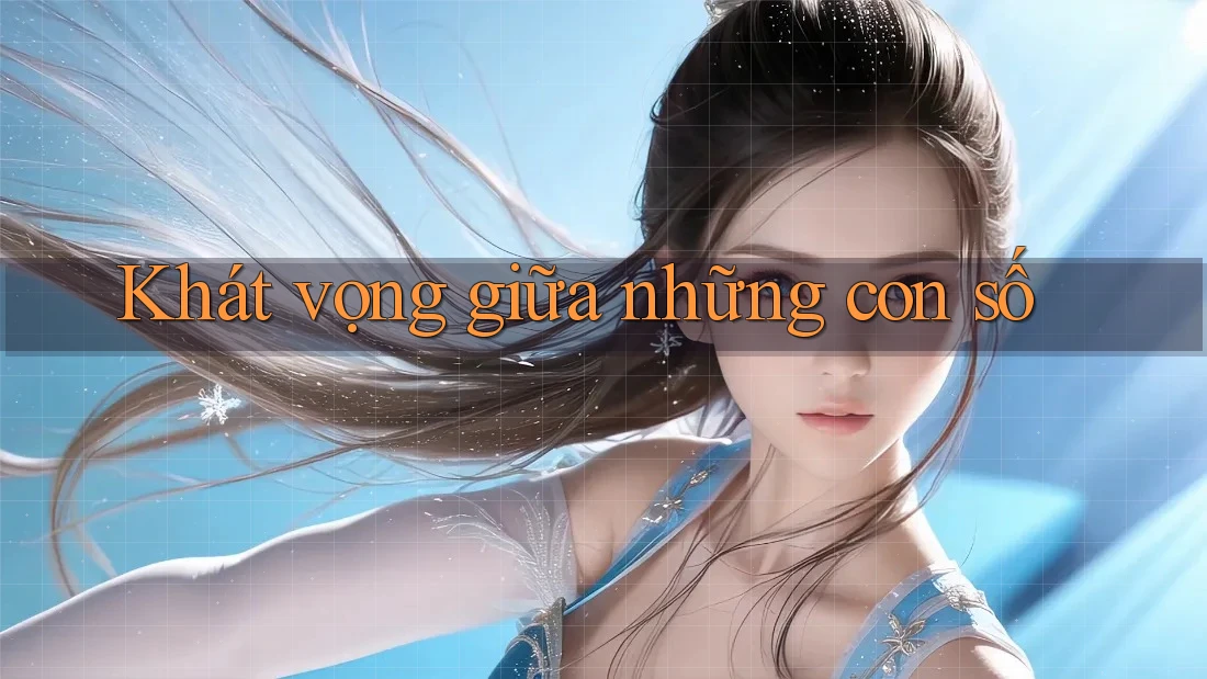 Khát vọng giữa những con số