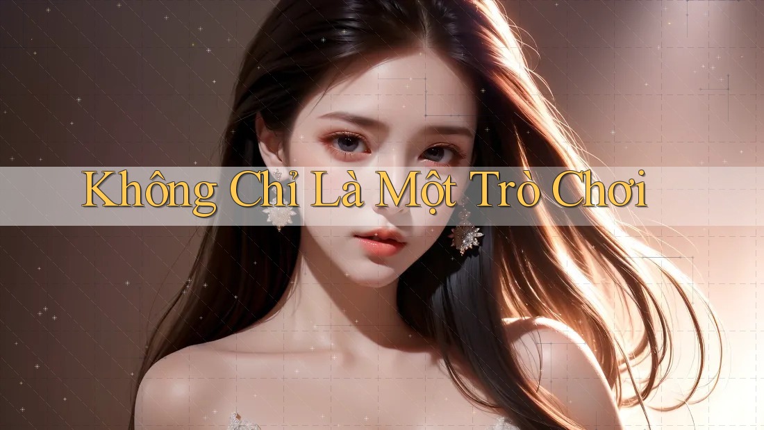 Không chỉ là một trò chơi Không chỉ là một trò chơi