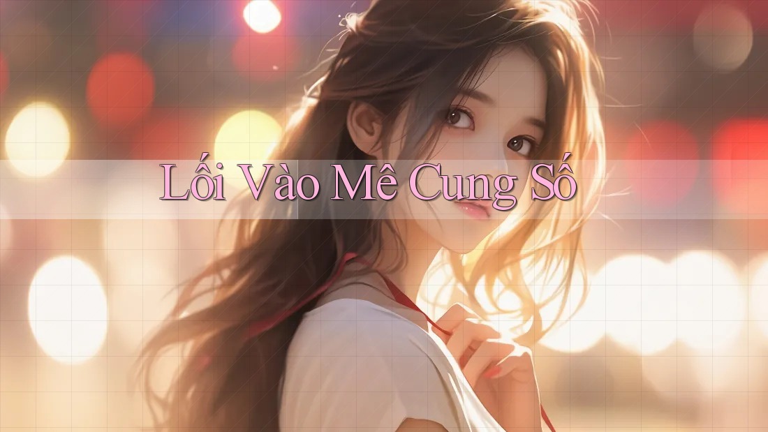 Lối Vào Mê Cung Số
