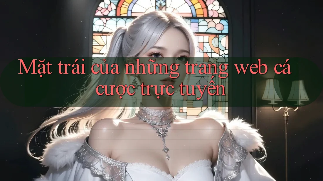Mặt trái của những trang web cá cược trực tuyến