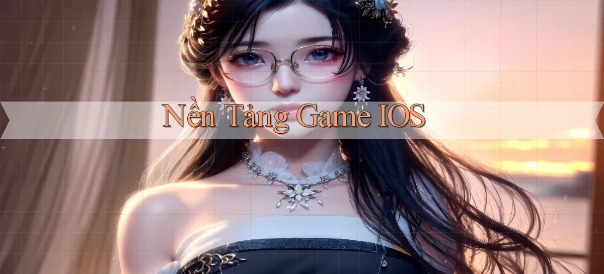 Nền tảng Game iOS