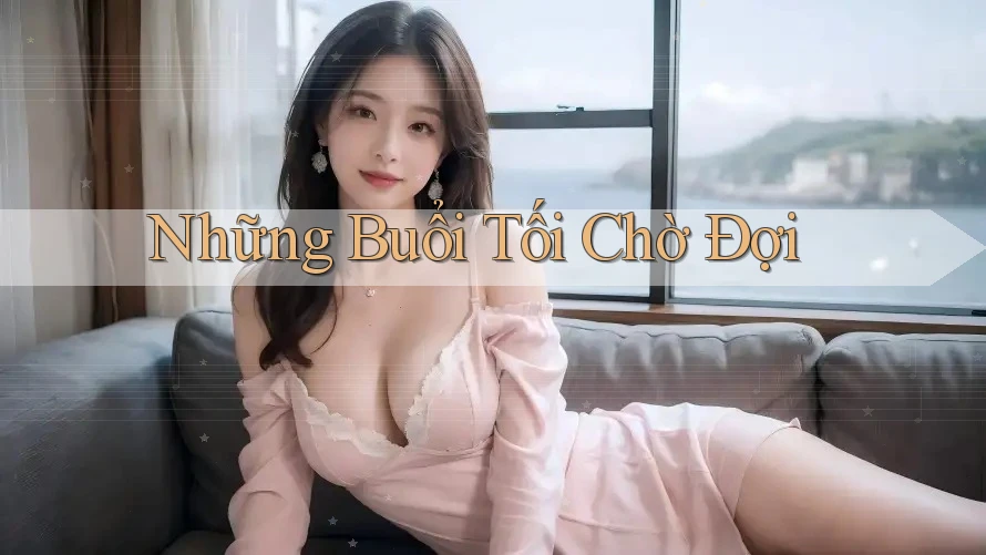 Những Buổi Tối Chờ Đợi