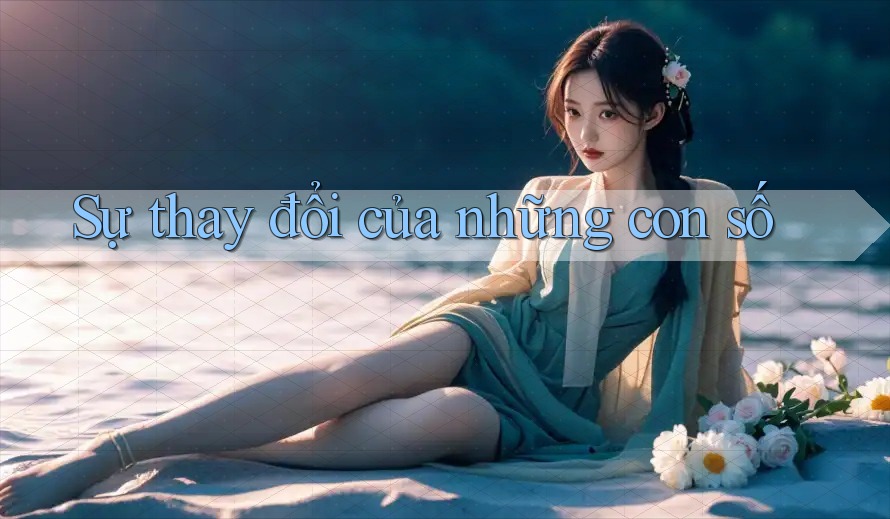 Sự thay đổi của những con số