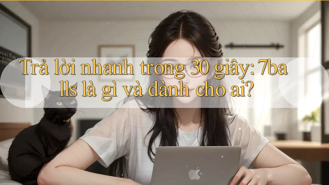Trả lời nhanh trong 30 giây: 7balls là gì và dành cho ai?