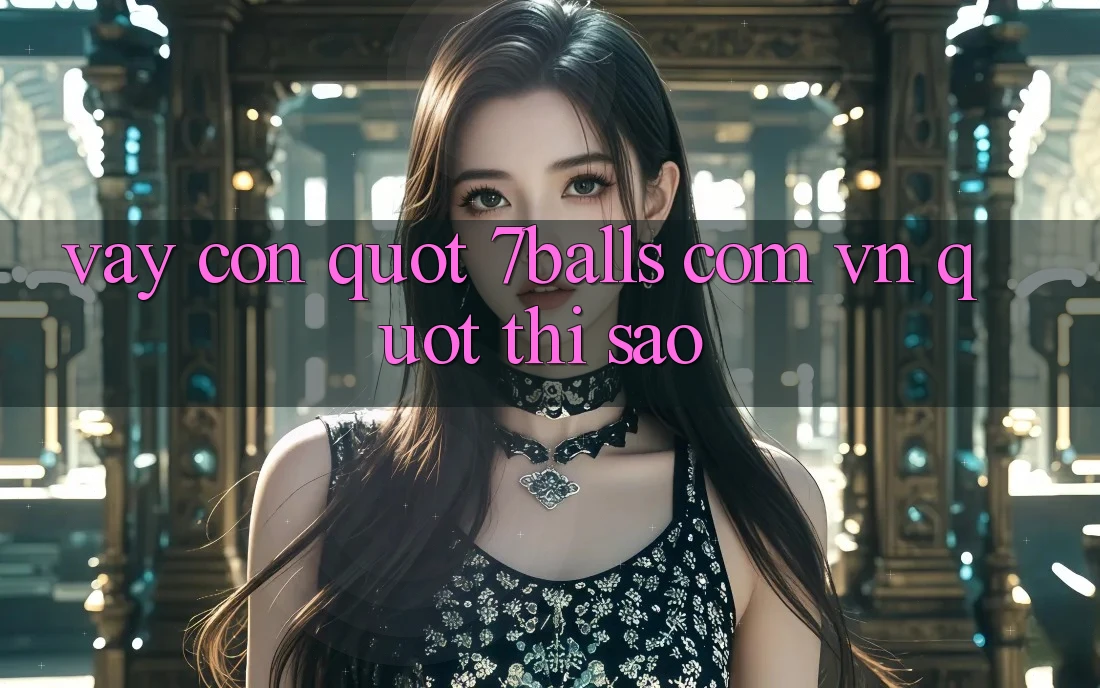 Vậy Còn " 7balls com vn" Thì Sao?